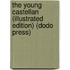 The Young Castellan (Illustrated Edition) (Dodo Press)