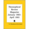 Theosophical Review Magazine (January 1903-April 1903) door Helena Pretrovna Blavatsky