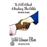 To Hell & Back & Beating The Odds And Wild Woman Blues door Ida Byther-Smith