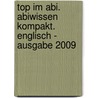 Top im Abi. Abiwissen kompakt. Englisch - Ausgabe 2009 by Unknown