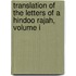 Translation Of The Letters Of A Hindoo Rajah, Volume I