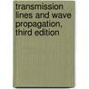 Transmission Lines and Wave Propagation, Third Edition door Vijai K. Tripathi