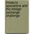 Treasury Operations and the Foreign Exchange Challenge