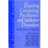Treating Coexisting Psychiatric And Addictive Disorder