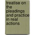 Treatise on the Pleadings and Practice in Real Actions