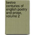 Twelve Centuries of English Poetry and Prose, Volume 2