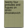 Twenty Four Preludes And Fugues On Dmitri Shostakovich door Joanna Boulter