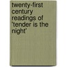 Twenty-First Century Readings Of 'Tender Is The Night' door William Blazek