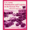 U.S. Army Mobilization And Logistics In The Korean War door Terrence J. Gough