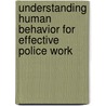 Understanding Human Behavior for Effective Police Work by Harold E. Russell