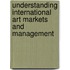 Understanding International Art Markets and Management
