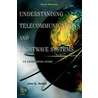Understanding Telecommunications And Lightwave Systems door John G. Nellist
