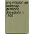 Une Mission Au Tademayt (Territorie D'In-Salah) N 1890