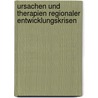 Ursachen und Therapien regionaler Entwicklungskrisen door Onbekend