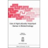 Use of Agriculturally Important Genes in Biotechnology door G. Hrazdina