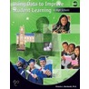 Using Data To Improve Student Learning In High Schools door Victoria L. Bernhardt