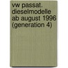 Vw Passat. Dieselmodelle Ab August 1996 (generation 4) door Onbekend