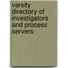 Varsity Directory Of Investigators And Process Servers door Onbekend