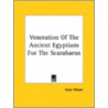 Veneration Of The Ancient Egyptians For The Scarabaeus door Isaac Meyer