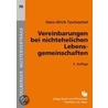 Vereinbarungen bei nichtehelichen Lebensgemeinschaften door Hans-Ulrich Tzschaschel