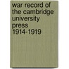 War Record of the Cambridge University Press 1914-1919 door Onbekend