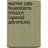 Warrior Cats - Feuersterns Mission (Special Adventure)