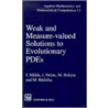Weak and Measure-Valued Solutions to Evolutionary Pdes door M. Ruzicka