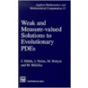Weak and Measure-Valued Solutions to Evolutionary Pdes by M. Ruzicka