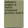 Webster's English To French Crossword Puzzles: Level 2 by Reference Icon Reference