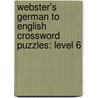 Webster's German To English Crossword Puzzles: Level 6 by Reference Icon Reference