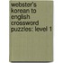 Webster's Korean To English Crossword Puzzles: Level 1