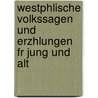 Westphlische Volkssagen Und Erzhlungen Fr Jung Und Alt by Johann Krieger