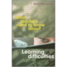What Teachers Need to Know about Learning Difficulties door Peter Westwood
