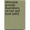 Whimsical Animals Illustrations Cd-rom And Book [with] door Dover Publications Inc