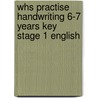 Whs Practise Handwriting 6-7 Years Key Stage 1 English door Anita Warwick