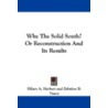Why the Solid South? or Reconstruction and Its Results by Zebulon B. Vance