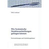 Wie Systemische Strukturaufstellungen gelingen können door Doris Landauer