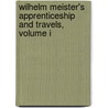 Wilhelm Meister's Apprenticeship And Travels, Volume I door Thomas Carlyle