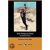 With Hoops Of Steel (Illustrated Edition) (Dodo Press) by Florence Finch Kelly
