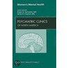 Women's Mental Health, An Issue Of Psychiatric Clinics by Susan Kornstein