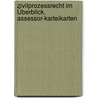 Zivilprozessrecht im Überblick. Assessor-Karteikarten by Unknown