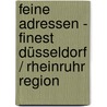 feine adressen - finest Düsseldorf / RheinRuhr Region by Unknown