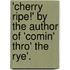 'Cherry Ripe!' By The Author Of 'Comin' Thro' The Rye'.
