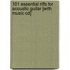 101 Essential Riffs For Acoustic Guitar [with Music Cd] door Hal Leonard Publishing Corporation