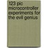 123 Pic Microcontroller Experiments For The Evil Genius
