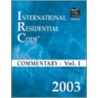 2003 International Residential Code Commentary Volume 1 by International Code Council