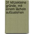 31 klitzekleine Gründe, mit einem Lächeln aufzustehen