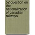 52 Question On The Nationalization Of Canadian Railways