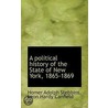 A Political History Of The State Of New York, 1865-1869 door Leon Hardy Canfield