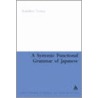 A Systemic Functional Grammar of Japanese, Volume 1 & 2 by Kazuhiro Teruya